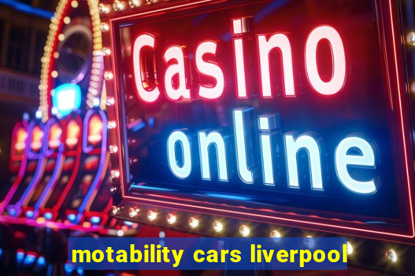 motability cars liverpool